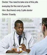 Image result for Bad Doctor Meme