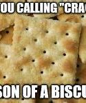 Image result for Cracker Begone Meme