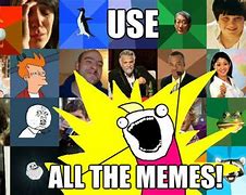 Image result for Every Meme in 1 Picture