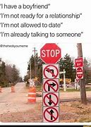 Image result for I'm Not Ready for a Relationship Meme