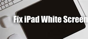 Image result for How to Fix iPad Screen White Lines