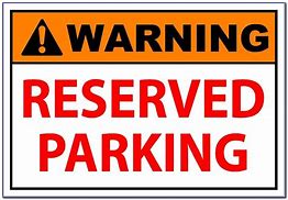 Image result for Reserved Parking Space Signs