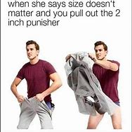 Image result for Put It When She Says Meme