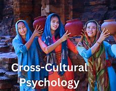 Image result for Cross-Cultural Psychology