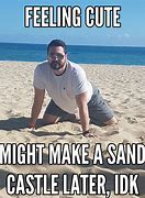 Image result for Take Me to the Beach Meme