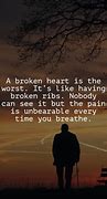Image result for Broken Heart with Quotes