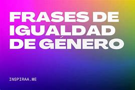 Image result for Frases De Igualdad