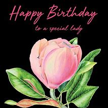 Image result for Happy Birthday Wishes to a Special Lady