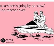 Image result for Funny Teacher Summer Meme