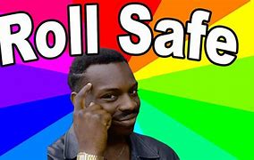 Image result for Roll Safe Smart Meme Sticker