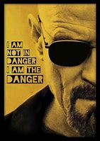 Image result for I'm the Breaking Bad