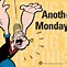 Image result for Back to Work Monday Cartoon