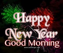 Image result for Good Morning and Happy New Year