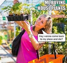 Image result for Plant Lady Meme