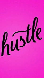Image result for Hustle Girly Wallpaper