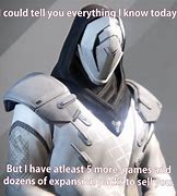 Image result for Destiny Guardian Speaks Meme