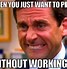 Image result for Fun at Work MEME Funny