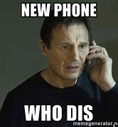 Image result for Get a New Phone Meme