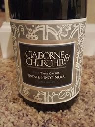 Image result for Claiborne Churchill Pinot Noir Twin Creeks