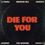 Image result for Die for You