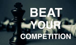 Image result for Beat the Competition Memes