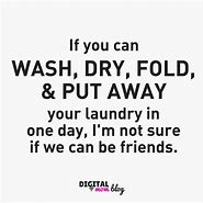 Image result for Laundry Quotes Funny