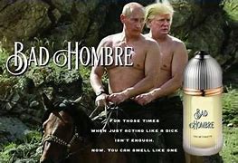 Image result for One Bad Hombre Meme