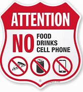 Image result for No Cell Phone or Food Signs