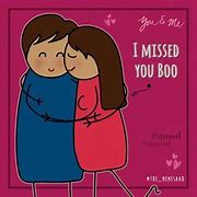 Image result for Miss You Boo Meme