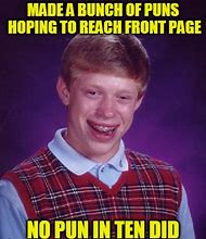 Image result for Bad Luck Brian Real