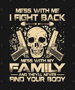 Image result for No Body Mess with My Familia