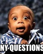 Image result for Answer Questions Meme