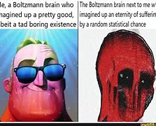 Image result for Boltzmann Brain Meme