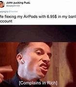 Image result for OH No He Can't Hear You AirPod Meme