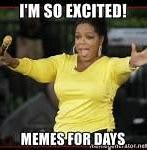 Image result for Too Excited Meme