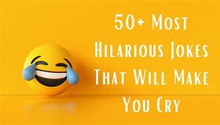 Image result for Funny Jokes That Will Make You Cry