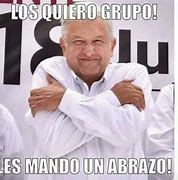 Image result for Andres Manuel Lopez Obrador Memes