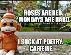 Image result for mondays coffee work memes