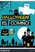Image result for Halloween Is Coming