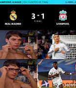 Image result for Liverpool Real Madrid Meme