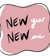 Image result for New Year New Me Sayings