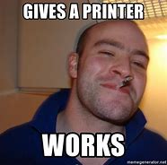 Image result for Office Space Printer Scene Meme