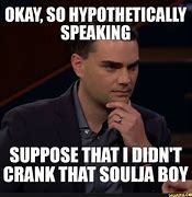Image result for So Hypothetically Speaking Meme