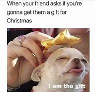 Image result for Thnks for the Gift Meme