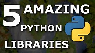 Image result for Python Awesome Libraries