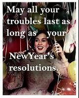 Image result for New Year New You Funny Quotes