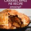 Image result for Baked Caramel Apple Pie