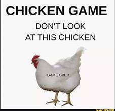 Image result for Don't Look at the Chicken