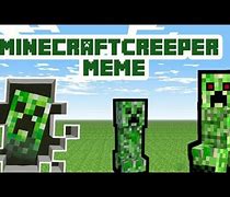 Image result for Minecraft Memes Creeper Funny