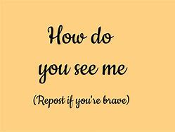 Image result for Do You See Me Meme